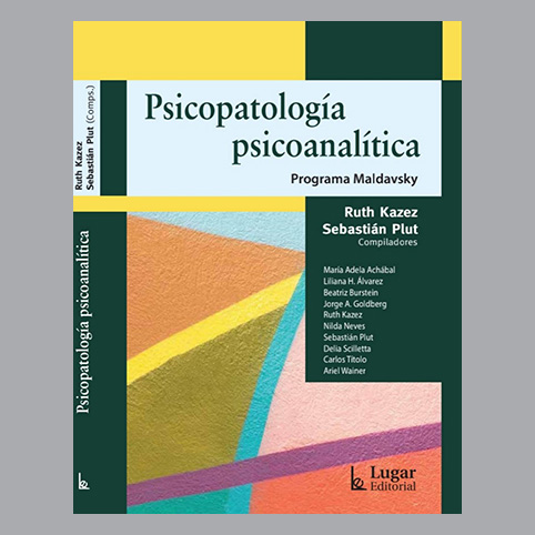 “Psicología Psicoanalítica. Programa Maldavsky”.